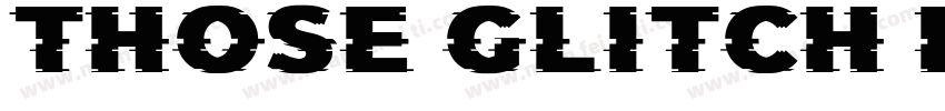 Those Glitch regular字体转换